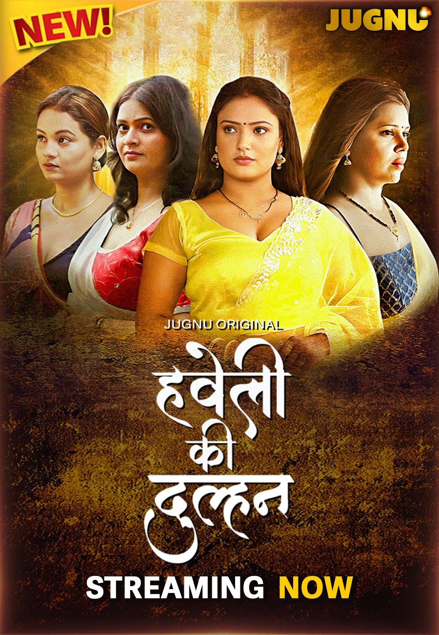 Haveli Ki Dulhan (2025) Hindi Season 01 Part 01 Jugnu WEB Series