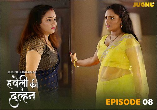 Haveli Ki Dulhan (2025) Hindi Season 01 Part 03 Jugnu WEB Series