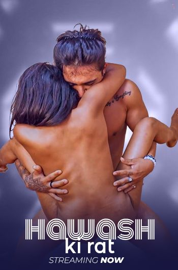 Hawash Ki Rat (2025) Hindi Uncut Short Films