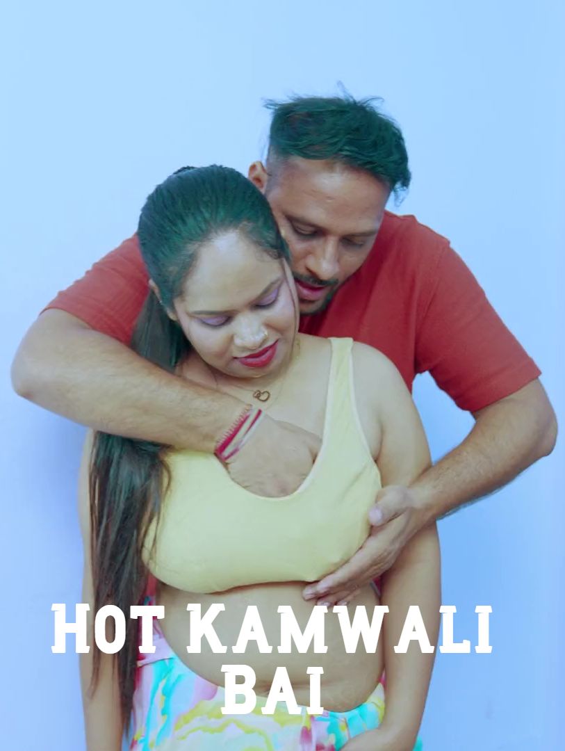 Hot Kamwali Bai (2026) Hindi Uncut Short Films