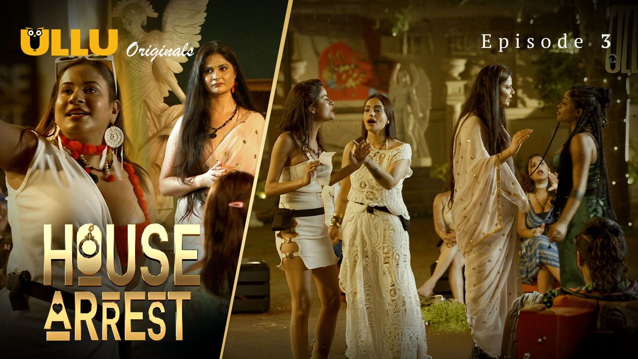 House Arrest (2025) Hindi Season 01 Episodes 3 ULLU WEB Series