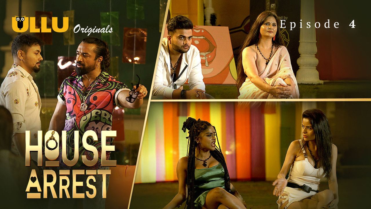 House Arrest (2025) Hindi Season 01 Episodes 4 ULLU WEB Serie