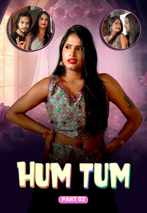 Hum Tum (2024) Hindi Season 01 Episodes 02 MeetX WEB Series