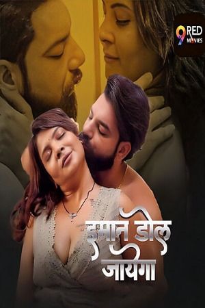 Imaan Dol Jayega (2025) Hindi Season 01 Episodes 9 TO 10 9RedMovies WEB Series