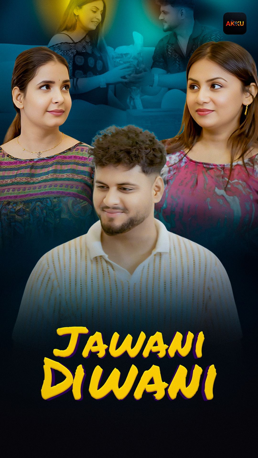 Jawani Diwani (2026) Hindi Season 1 Complete Akkuott WEB Series