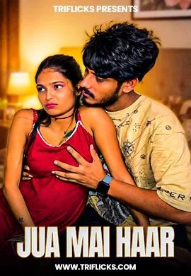Jua Mai Haar (2026) Hindi Triflicks Short Films
