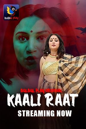 Kaali Raat (2025) Hindi Season 1 Part 1 BulBulPlay WEB Series