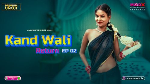 Kaand Wali Return (2025) Hindi Season 01 Episodes 02 Added Moodx WEB Series