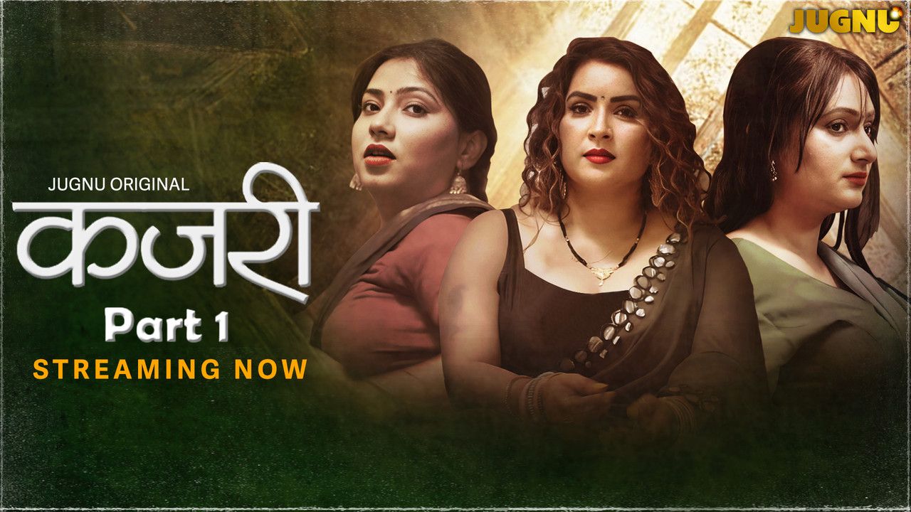 Kajri (2025) Hindi Season 01 Part 01 Jugnu WEB Series