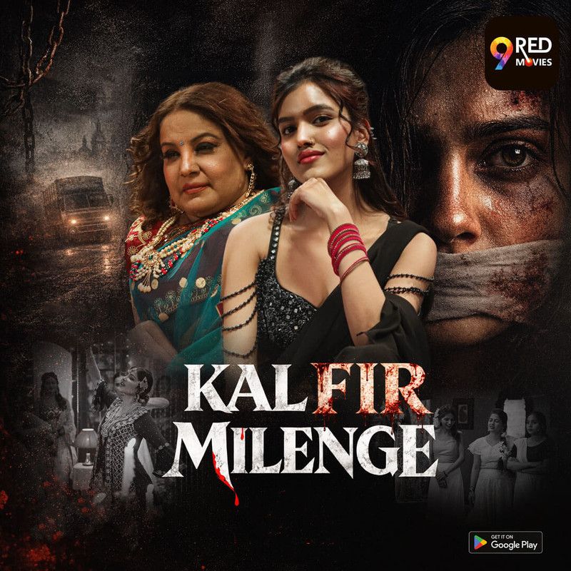 Kal Fir Milenge (2026) Hindi Season 1 Part 4 (EP7 to 8) 9RedMovies WEB Series