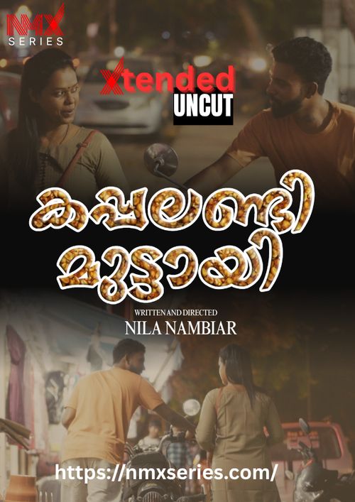Kappalandi Muttayi (Extended Uncut) (2026) Malayalam NmxSeries Short Films