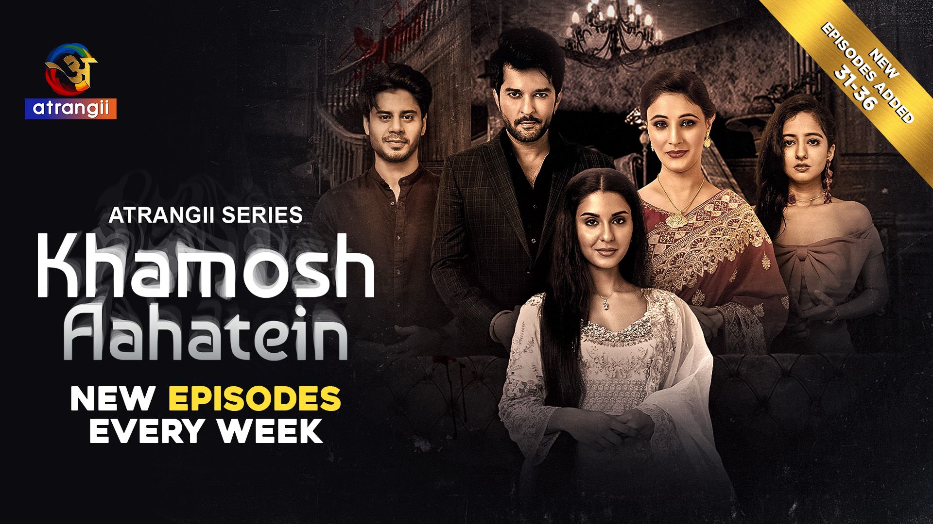Khamosh Aahatein (2026) Hindi Season 1 Part 4 (EP 31 To 36) Atrangii WEB Series