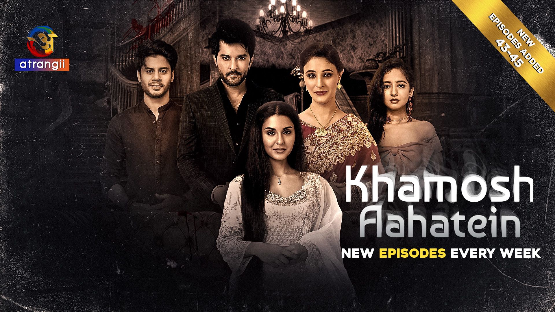Khamosh Aahatein (2026) Hindi Season 1 Part 7 (EP 37 To 45) Atrangii WEB Series