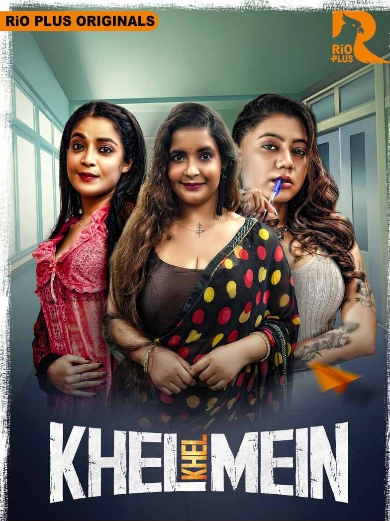 Khel Khel Mein (2025) Hindi Season 01 Episodes 1 To 2 Rioplus WEB Series