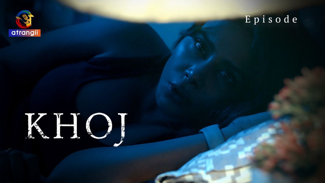 Khoj (2025) Hindi Season 01 Episodes 1 To 5 Atrangii WEB Series