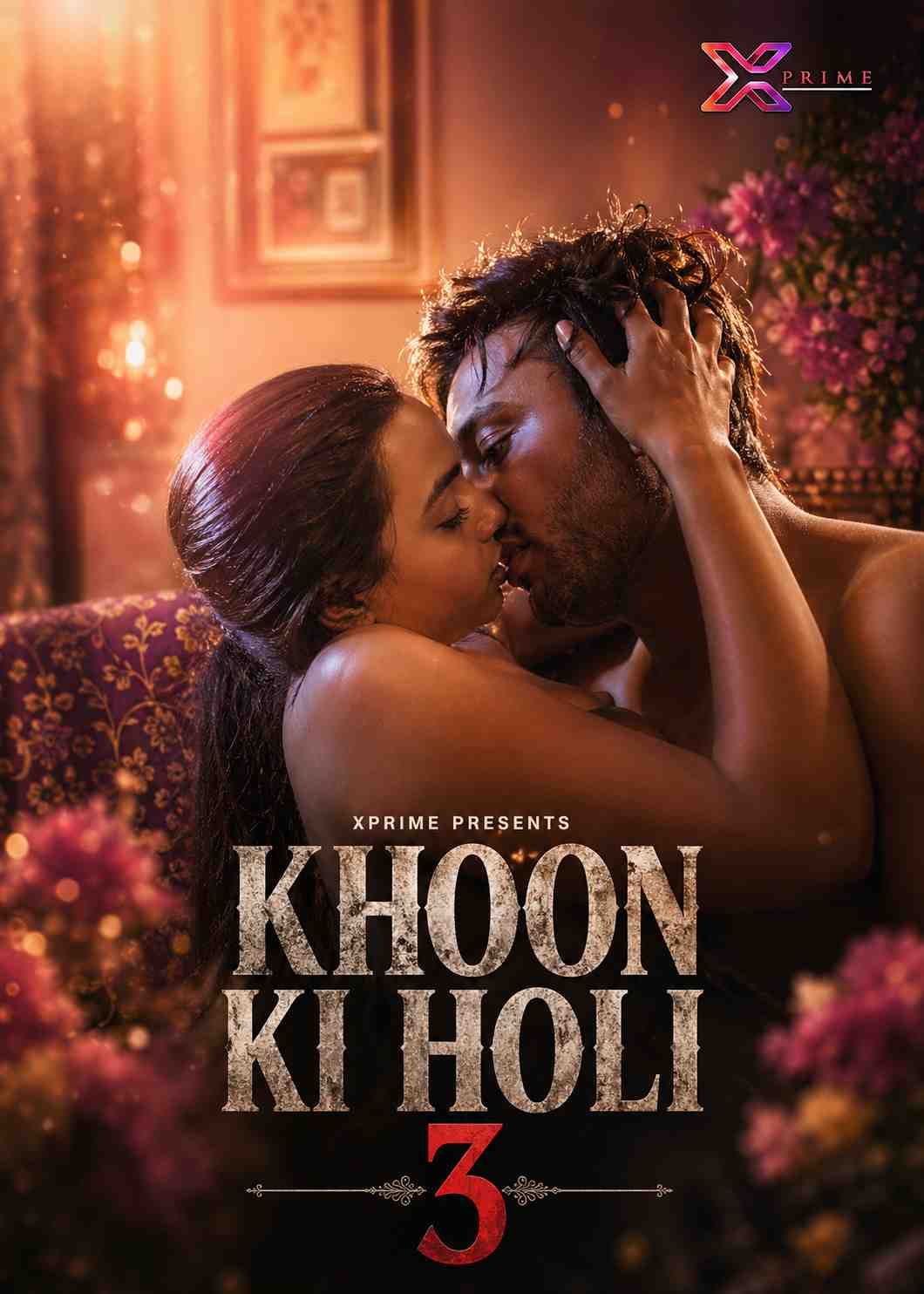 Khoon Ki Holi 3 (2026) Hindi Xprime Short Films