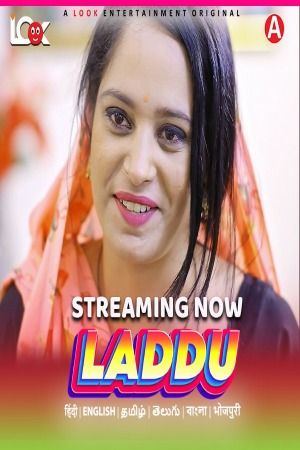 Laddu (2024) Hindi Season 01 Episodes 01 Look Entertainment WEB Series