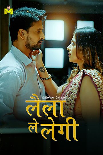 Laila Le Legi (2025) Hindi Season 01 Episodes 1 To 3 Mastram WEB Series