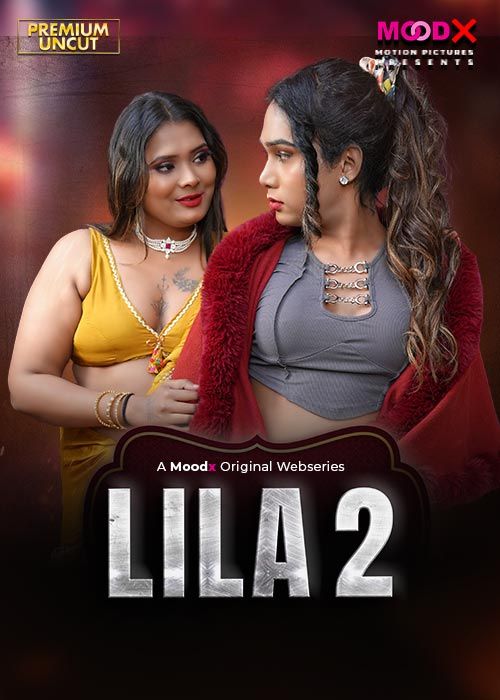 Lila (2026) Hindi Season 01 Episodes 02 Moodx WEB Series