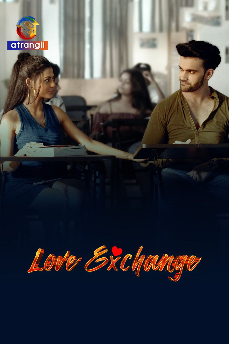 Love Exchange (2026) Hindi Season 1 Part 1 (EP01 To 05) Atrangii WEB Series