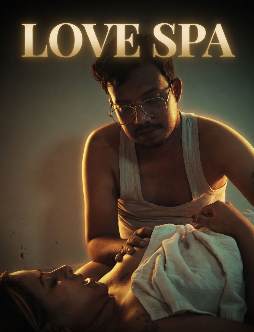 LOVE SPA (2026) Hindi Uncut Short Films