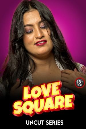 Love Square (2024) Hindi MeetX Short Films