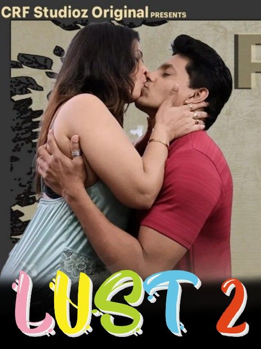 Lust (2026) Hindi Season 2 Episodes 4 CRF WEB Series