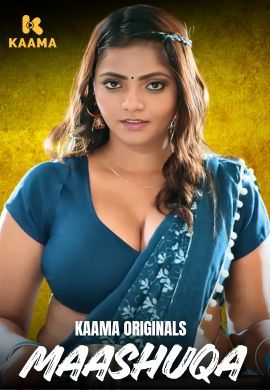 Maashuqa (2026) Hindi Season 1 Episodes 1 Kaama WEB Series
