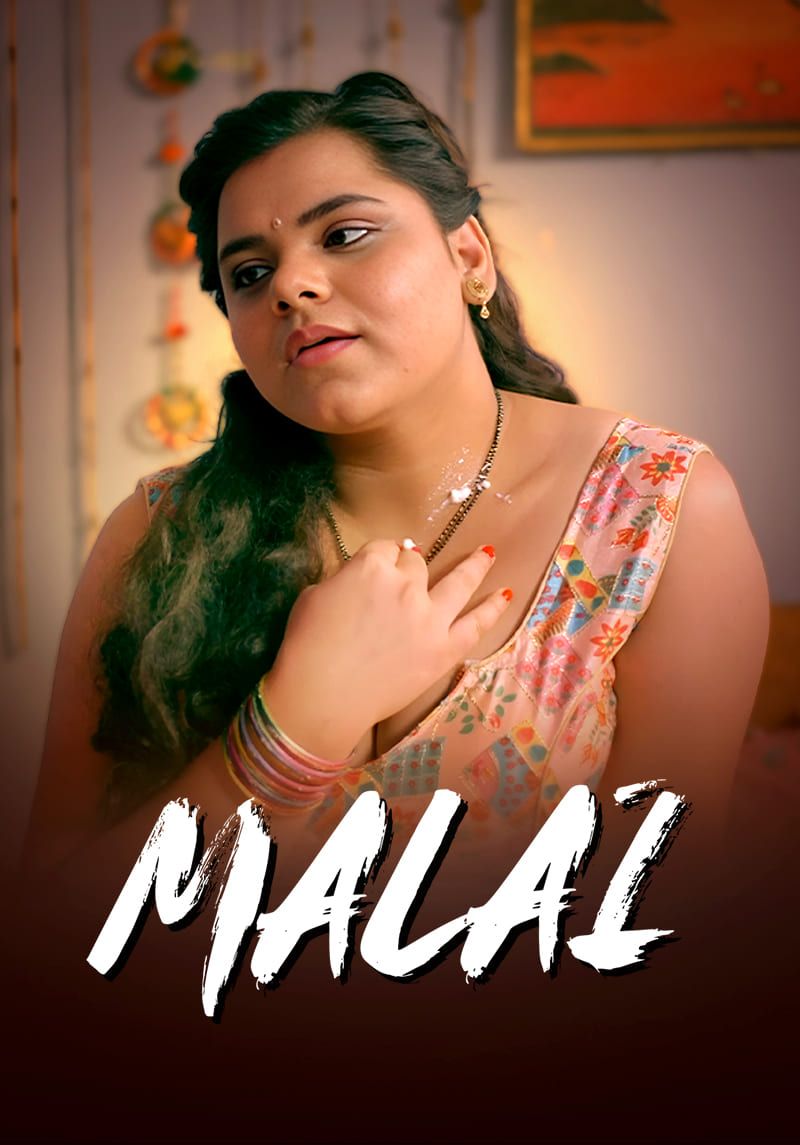 Malai (2026) Hindi Season 1 Episodes 1 To 2 UNRATED WEB Series