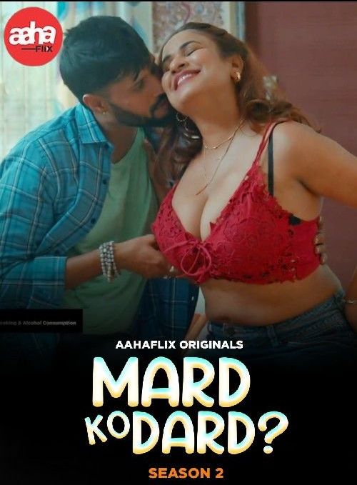 Mard Ko Dard (2024) Season 2 Part 1 AahaFlix Web Series