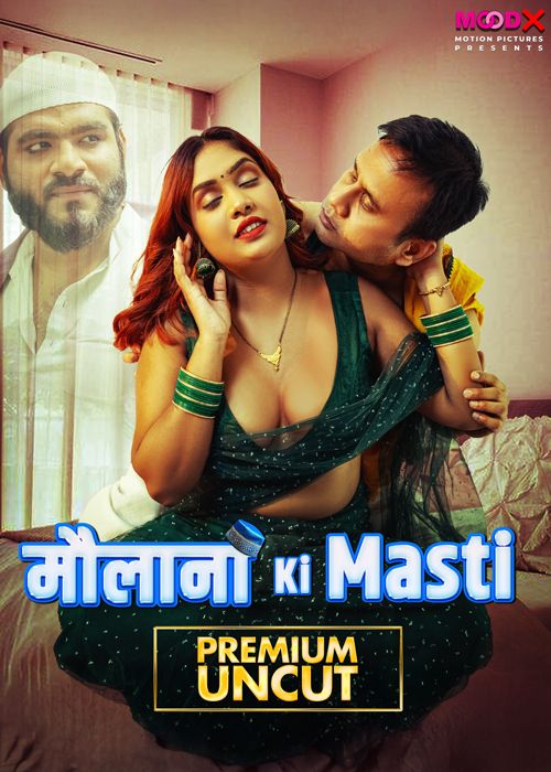 Maulana Ki Masti (2025) Hindi Season 01 Episodes 01 Moodx WEB Series