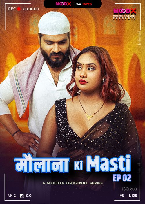 Maulana Ki Masti BTS (2025) Hindi Season 01 Episodes 02 Moodx Web Series