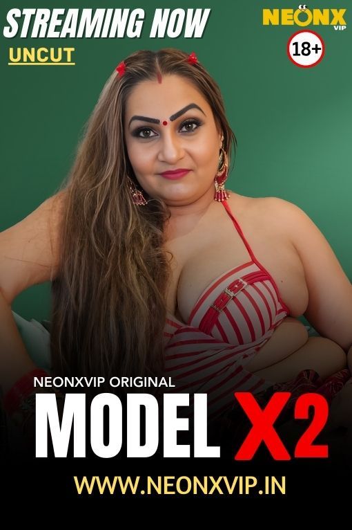 Model X 2 (2025) Hindi NeonX Short Films HDRip