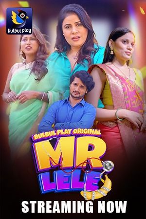 Mr Lele (2025) Hindi Season 01 Episodes 01 To 03 BulBulPlay WEB Series