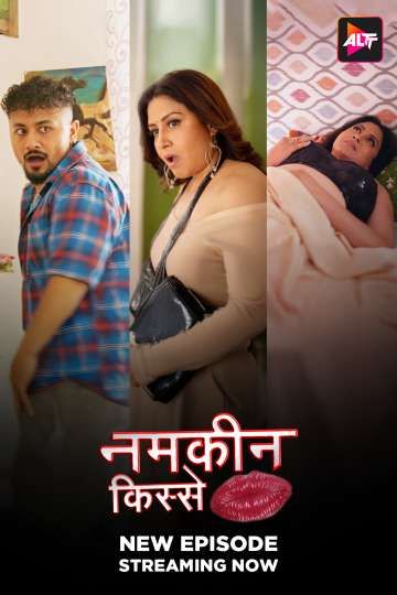 Namkeen Kisse (2025) Hindi Season 01 Episodes 23 To 24 Added AltBalaji WEB Serie