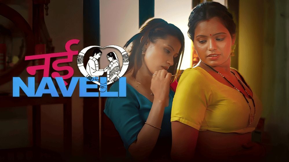 Nayi Naveli (2026) Hindi Season 1 Episodes 1 TO 2 UNRATED WEB Series