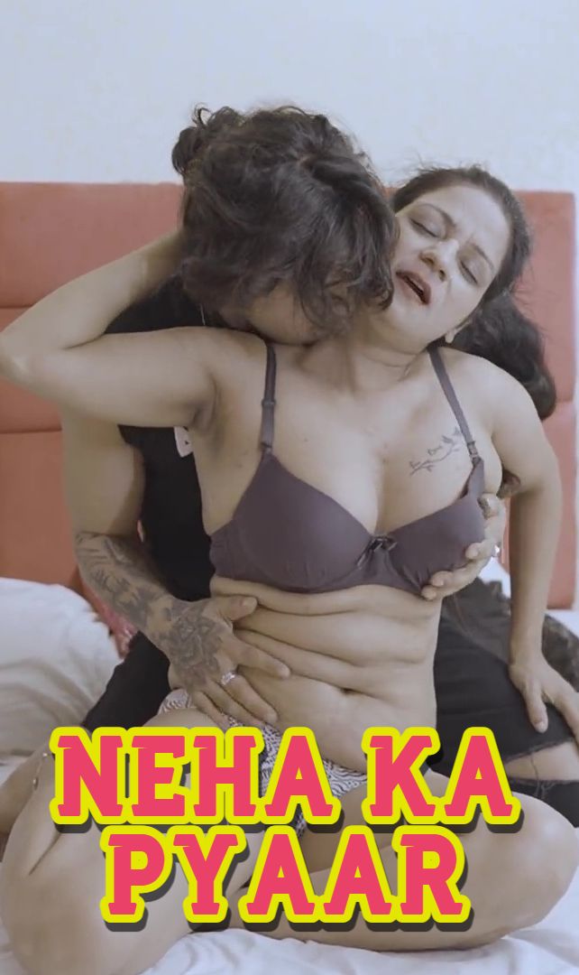 Neha Ka Pyaar (2025) Hindi Uncut Short Films