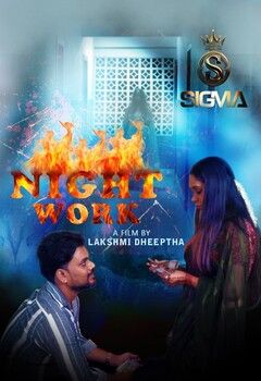 Night Work (2025) Malayalam SigmaSeries Short Films