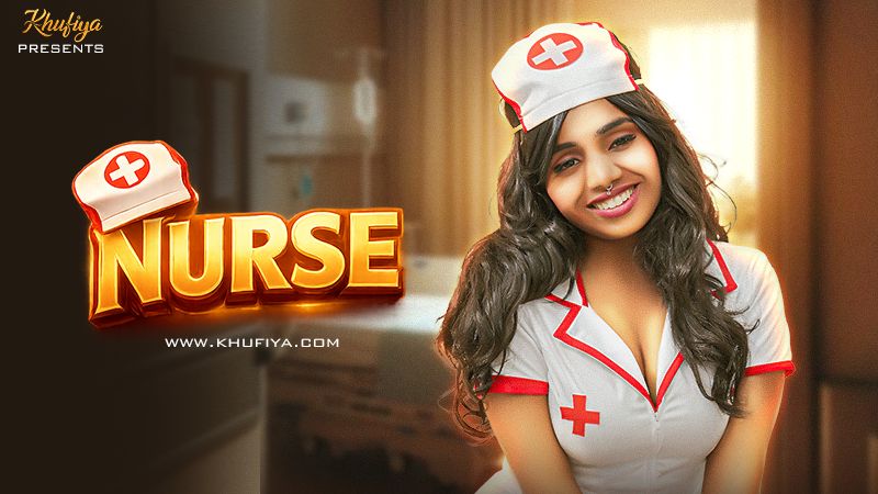 Nurse (2026) Hindi Khufiya Short Films