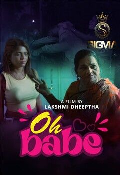 OH Babe (2025) Malayalam SigmaSeries Short Films