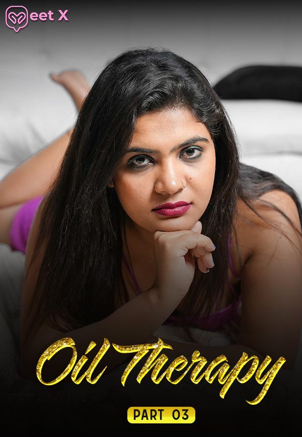 Oil Therapy 3 (2024) Hindi MeetX Short Films