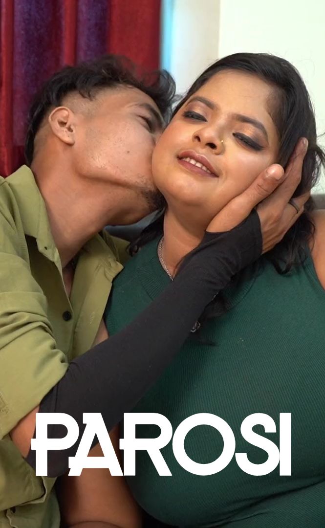 Parosi (2025) Hindi Uncut Short Films