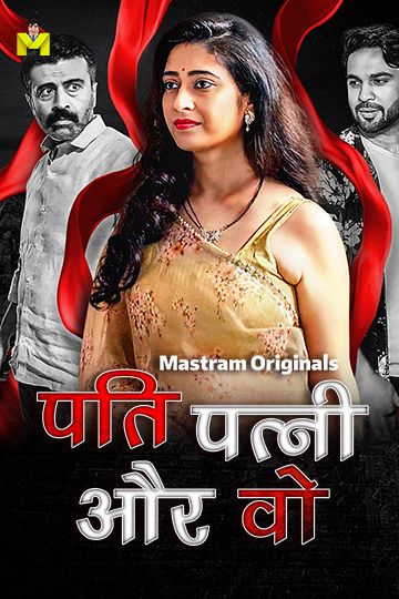 Pati Patni Aur Wo (2025) Hindi Season 01 Episodes 01-03 Mastram WEB Series