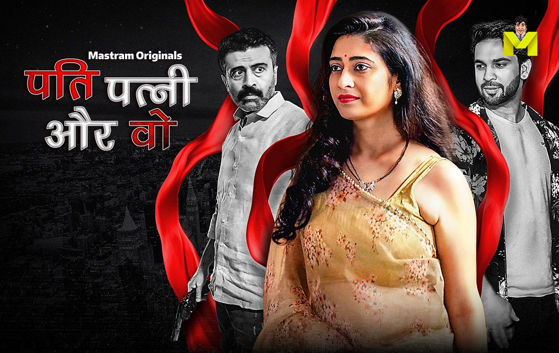 Pati Patni Aur Wo (2025) Hindi Season 01 Episodes 01-03 Mastram WEB Series