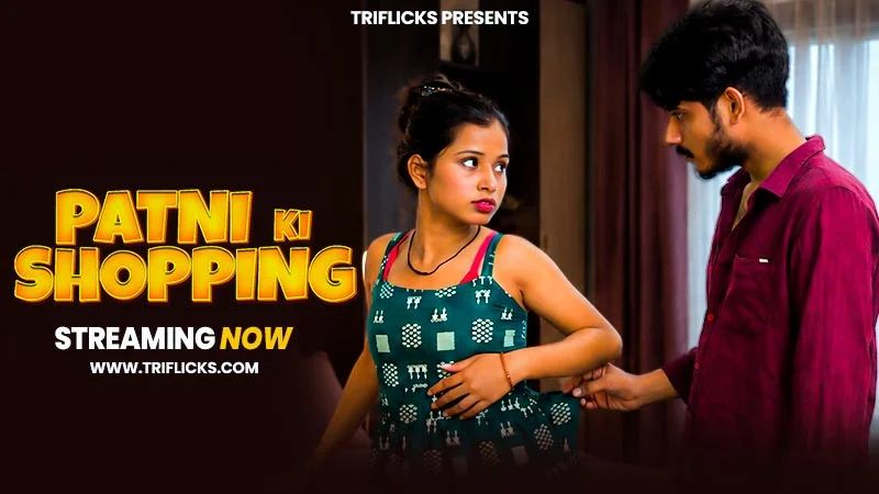 Patni Ka Shopping (2026) Hindi Triflicks Short Films