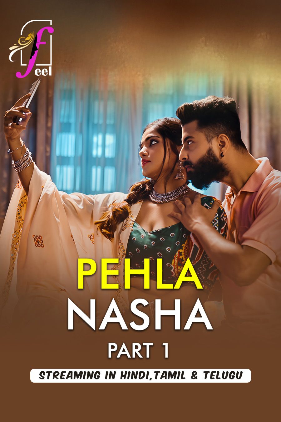 Pehla Nasha (2026) Hindi Season 01 Part 01 Feel WEB Series