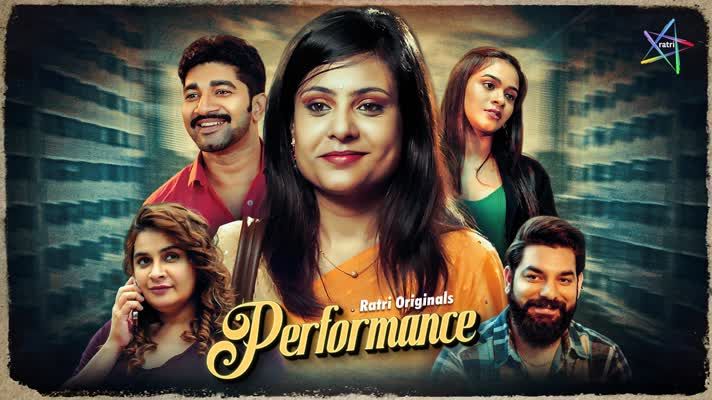 Performance (2025) Hindi Season 01 Episodes 01 To 02 Ratri WEB Series