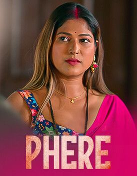 Phere (2025) Hindi Season 1 Part 1 DyzrePlay WEB Series