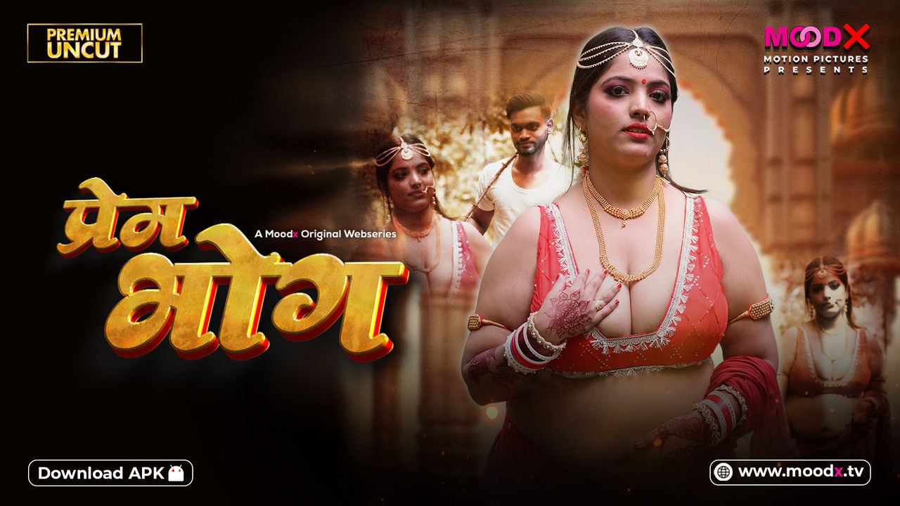 Prem Bhog (2025) Hindi Season 01 Episodes 01 Moodx WEB Series