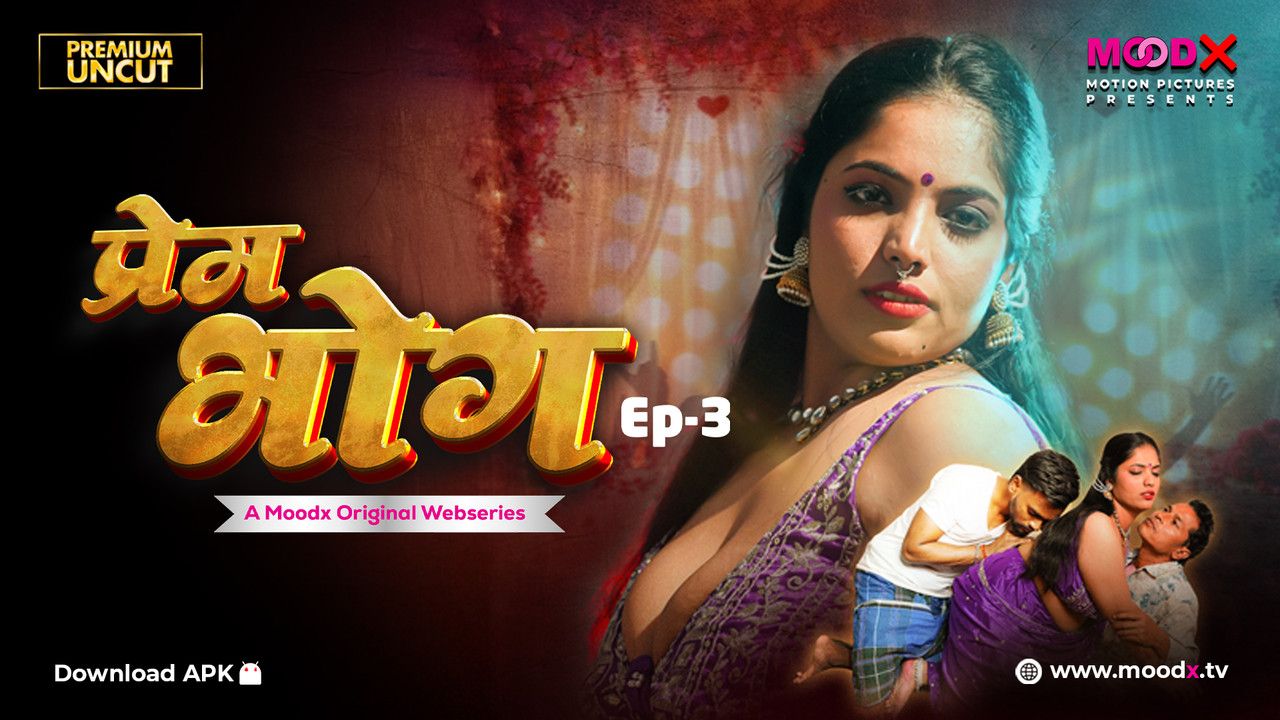 Prem Bhog (2025) Hindi Season 01 Episodes 03 Moodx WEB Series